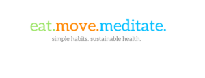 eat move meditate